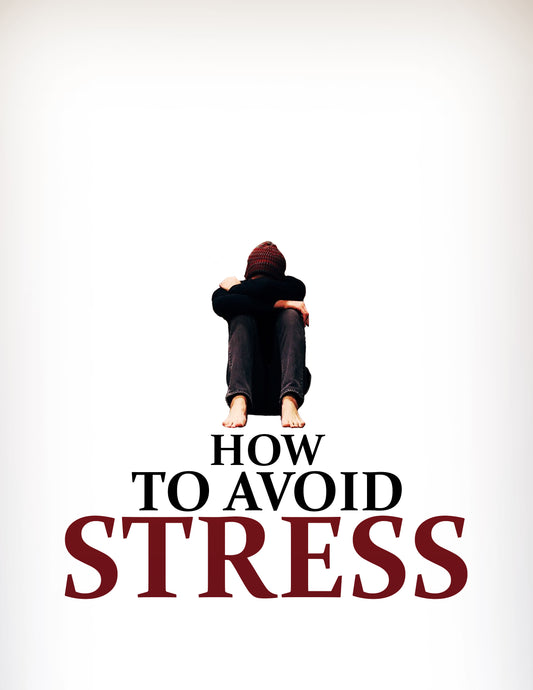How to Avoid Stress